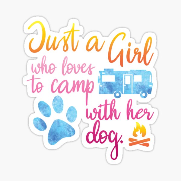 Just A Girl Who Loves To Camp With Her Dog Sticker