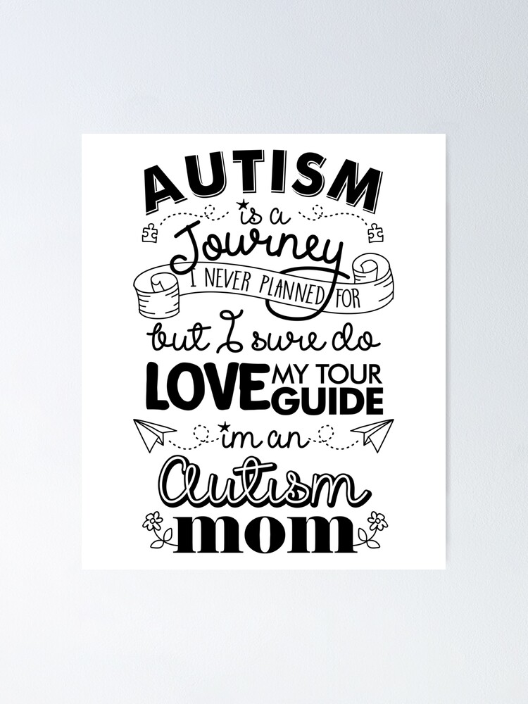 Poster Autism Journey Citation Mignonne De Maman D Autisme Par Teevision Redbubble