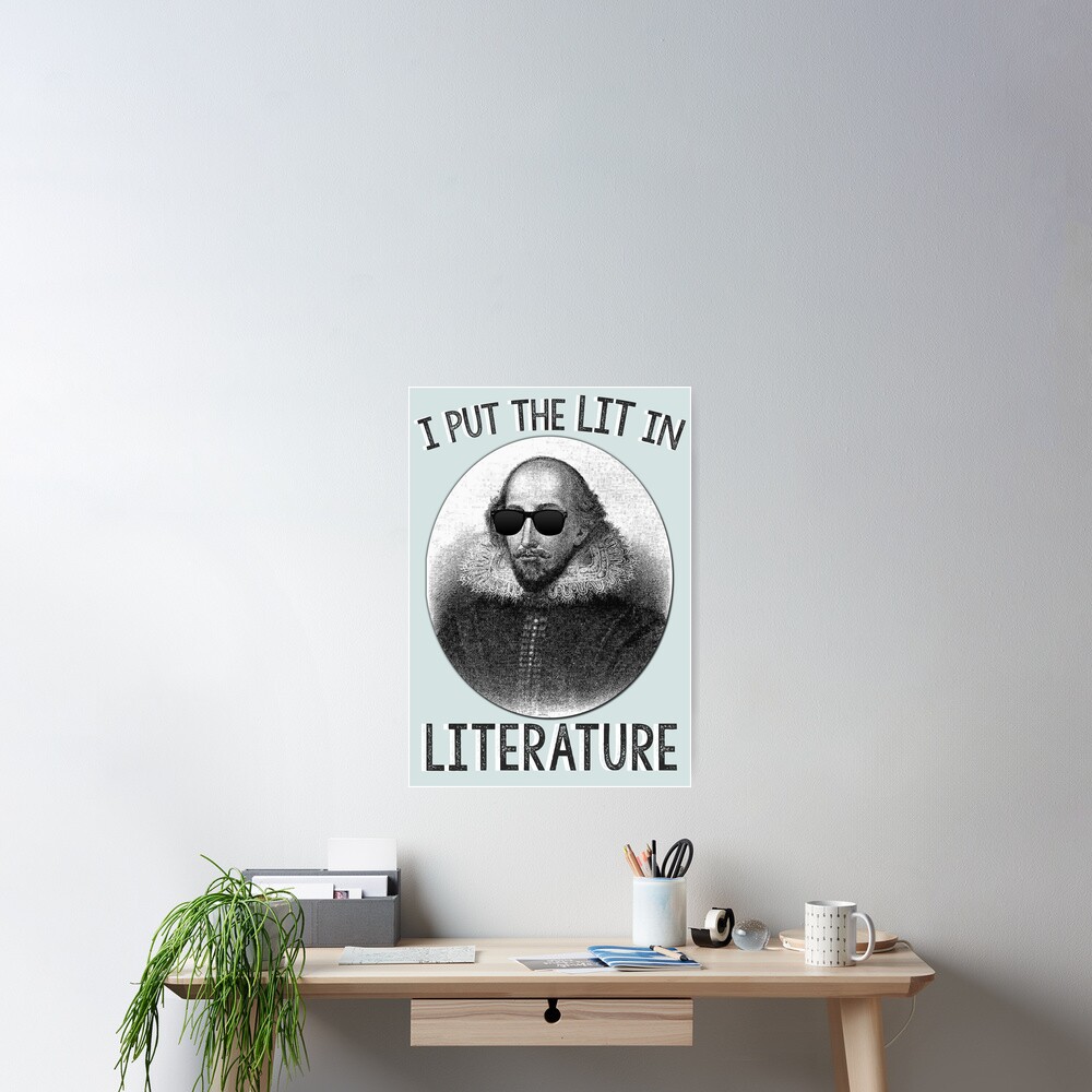 I Put The LIT In Literature. Poster
