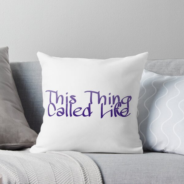 Item preview, This Thing Called Life designed and sold by Susan Wallace.