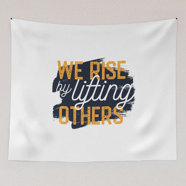 Item preview, We rise by lifting others design designed and sold by KleinJenny.