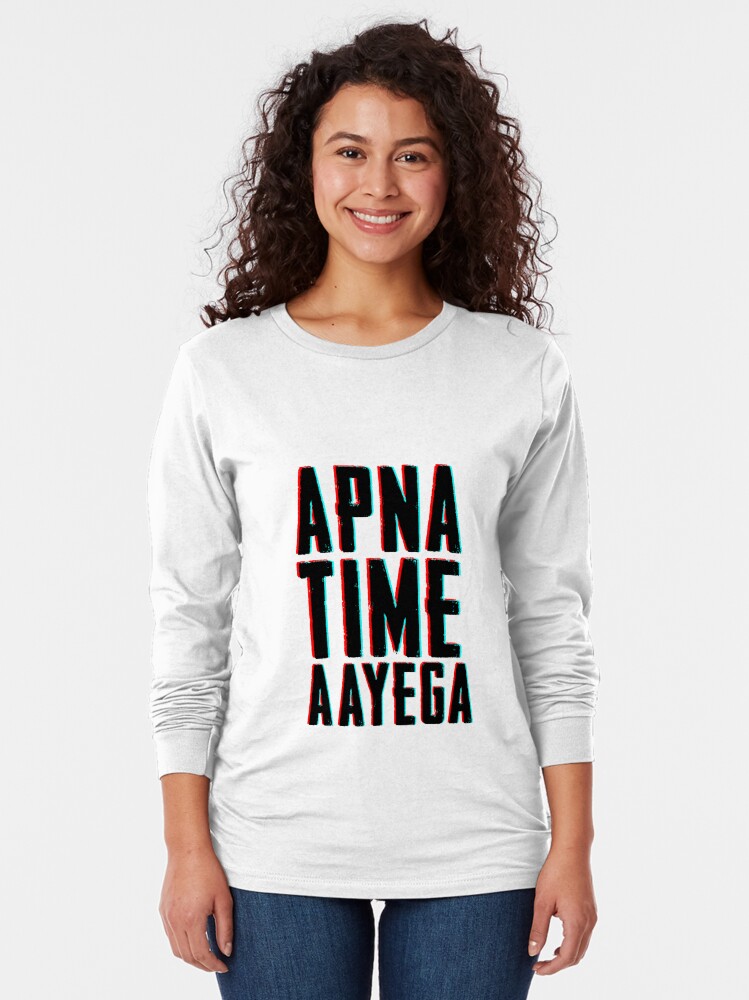 apna time ayega t shirt