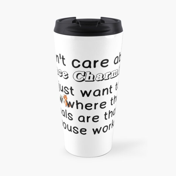 ANIMALS THAT DO HOUSE WORK Travel Mug
