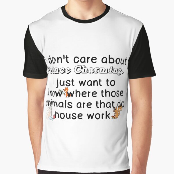 ANIMALS THAT DO HOUSE WORK Graphic T-Shirt