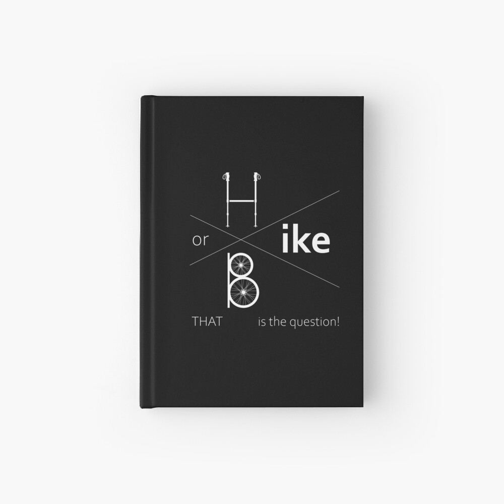 Hike or bike Hardcover Journal
