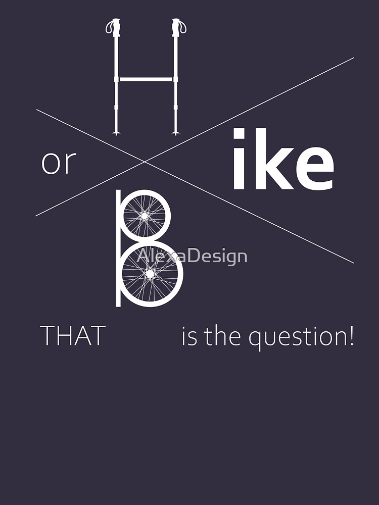 Hike or bike by AlexaDesign