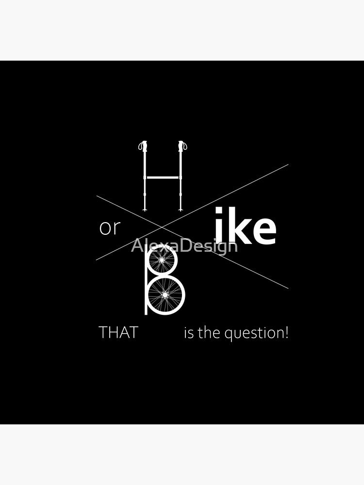 Hike or bike by AlexaDesign