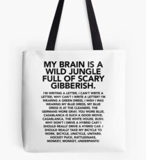 My brain is a wild jungle (monkey monkey underpants) Tote Bag