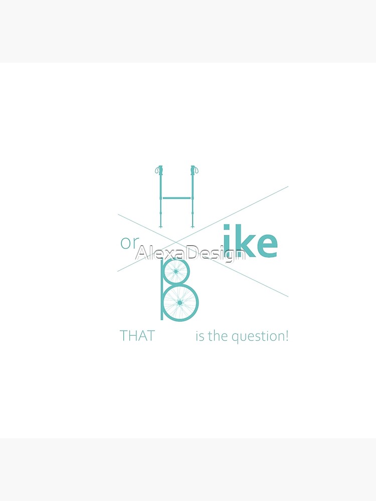 Hike or bike by AlexaDesign