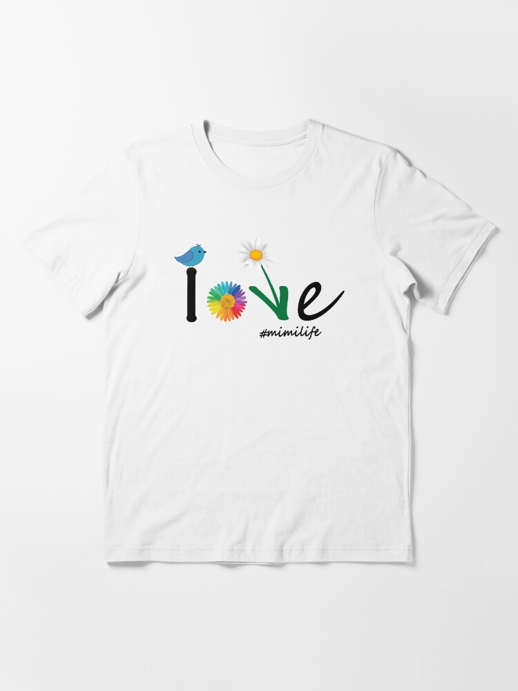 Woman Mom Love Mimi Life #Mimilife Heart Floral Gift T-Shirt Woman Mom Love Mimi Life #Mimilife Heart Floral Gift T-Shirt