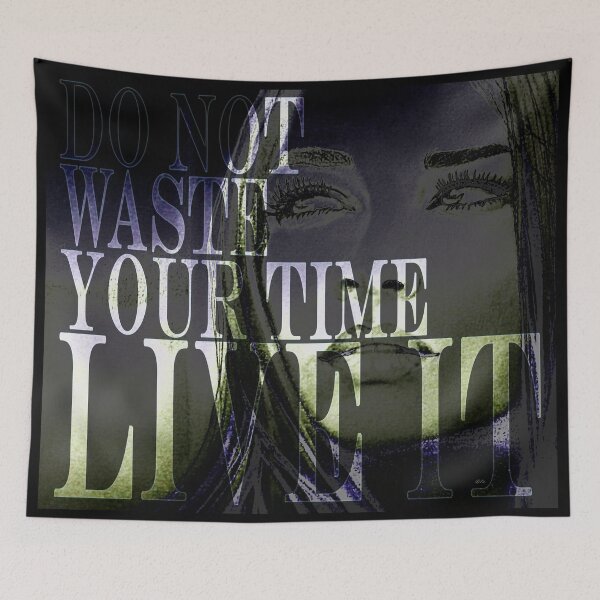 Item preview, DO NOT WASTE YOUR TIME LIVE IT designed and sold by ikisanchez.