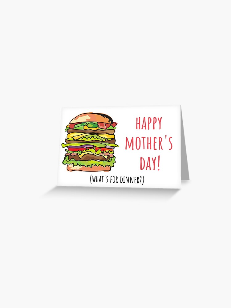 Happy Mothers day, whats for dinner, Mothers day puns, jokes
