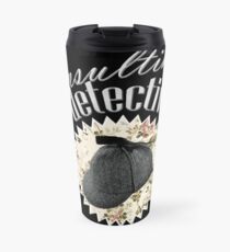 Consulting Detective Travel Mug