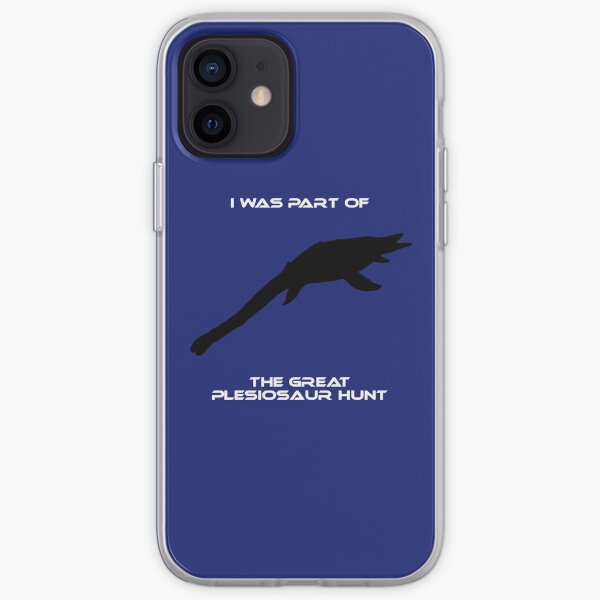 I Was Part of The Great Plesiosaur Hunt iPhone Soft Case
