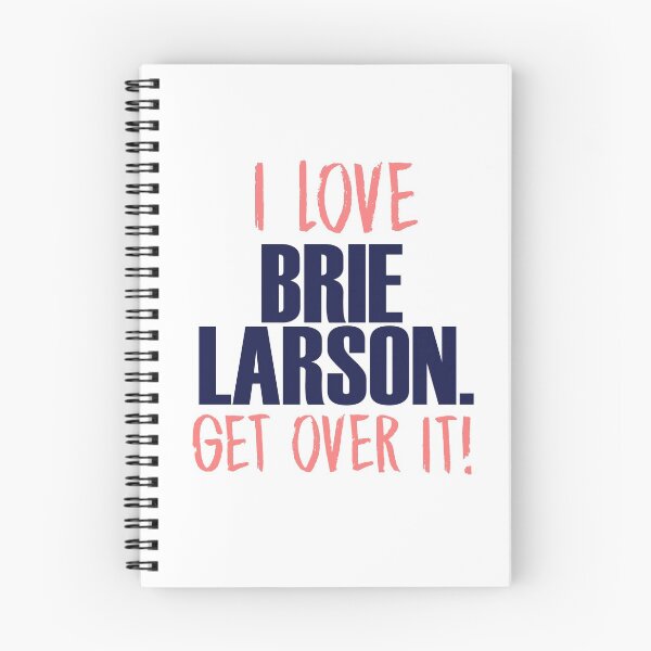 Item preview, I love Brie Larson get over it! Ver.2 designed and sold by morigirl.
