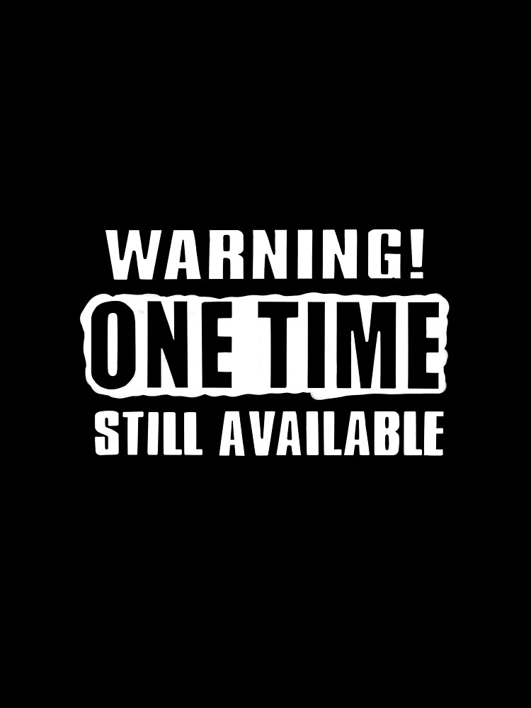 One Time! by fullrangepoker