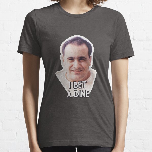 I Bet a Dime Essential T-Shirt
