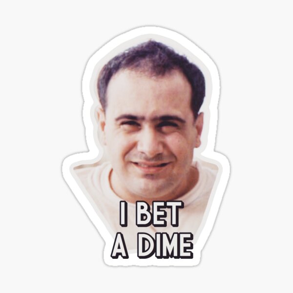 I Bet a Dime Sticker