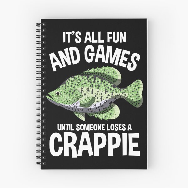 Item preview, It's All Fun And Games Until Someones Looses A Crappie Shirt designed and sold by BornDesign.