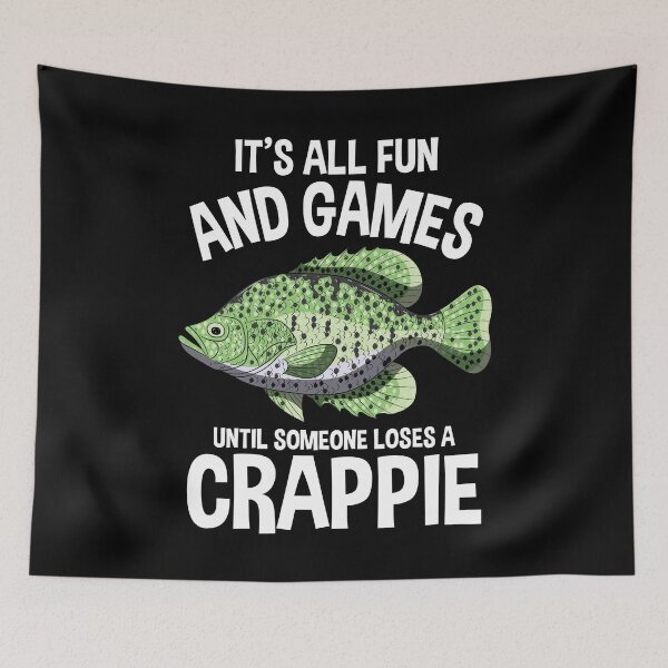 Item preview, It's All Fun And Games Until Someones Looses A Crappie Shirt designed and sold by BornDesign.