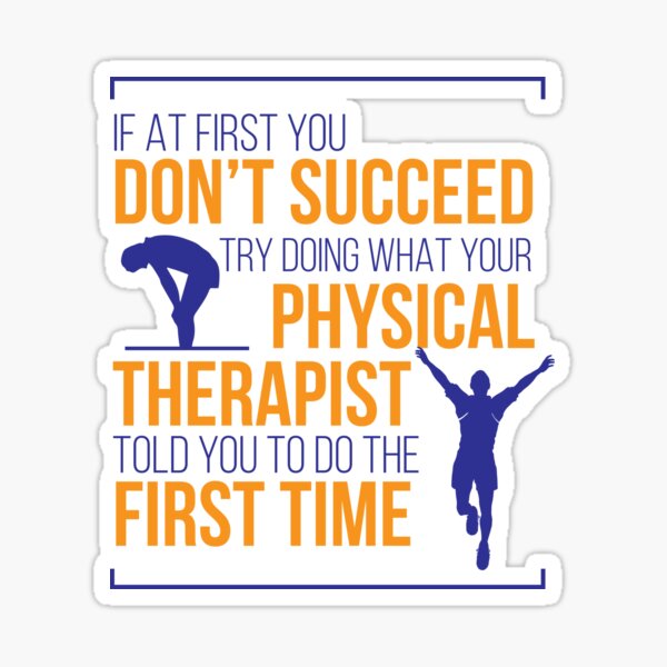 Item preview, Physical Therapist product  If At First   Gift Of Therapy  design designed and sold by stuch75.
