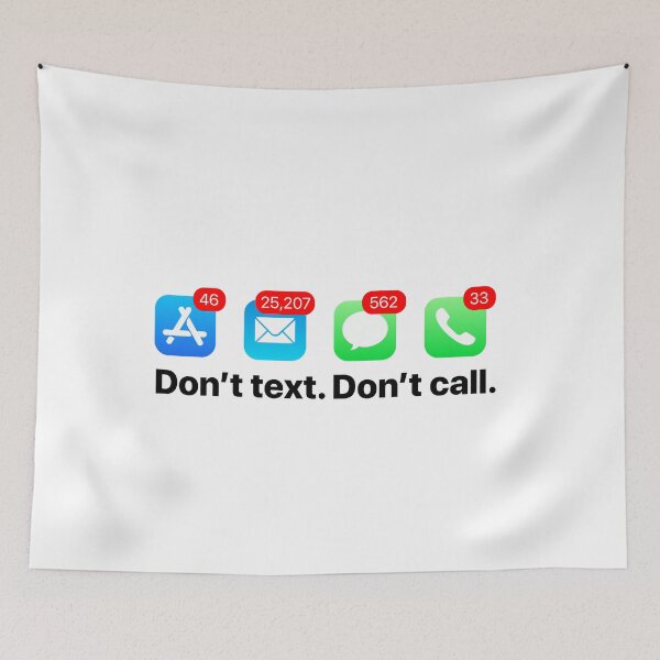 Item preview, Don't text. Don't call. - iPhone Notifications designed and sold by 1MNL1.