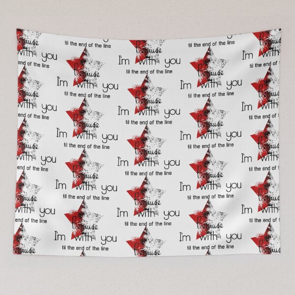 Item preview, Because I'm with you till the end of the line with star Ver2 designed and sold by morigirl.