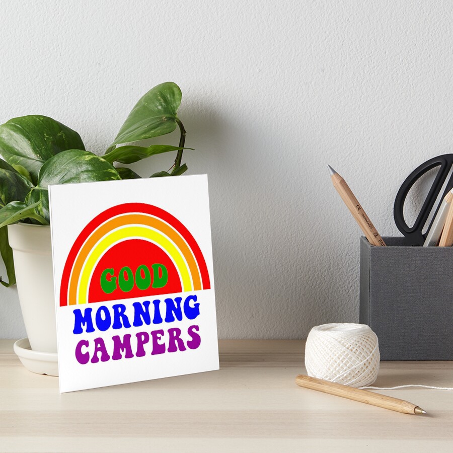 "Good Morning Campers" Art Board Print by CoolYule | Redbubble