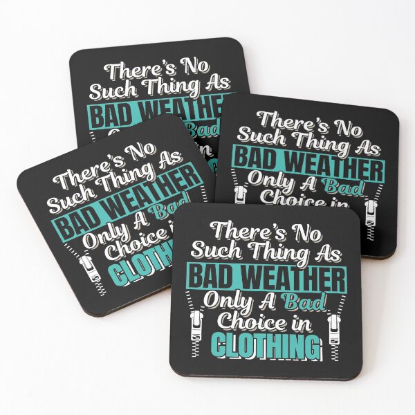Item preview, Camping Hiking Outdoor Bad Weather Quote designed and sold by BestTrendyChoices.