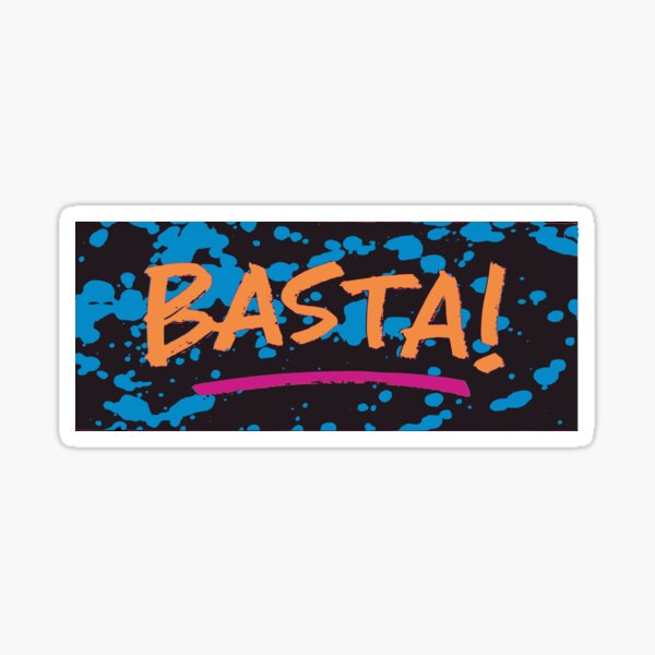 BASTA! Sticker