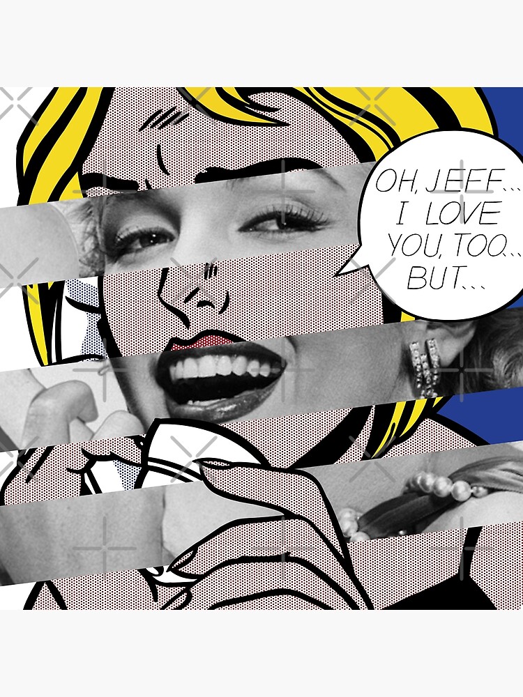 Tarjetas De Felicitacion Oh Jeff Tambien Te Amo Pero De Roy Lichtenstein Y Marylin Monroe De Luigi Tarini Redbubble