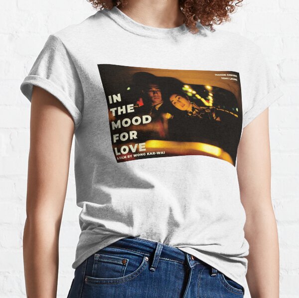 In The Mood For Love T Shirts Redbubble