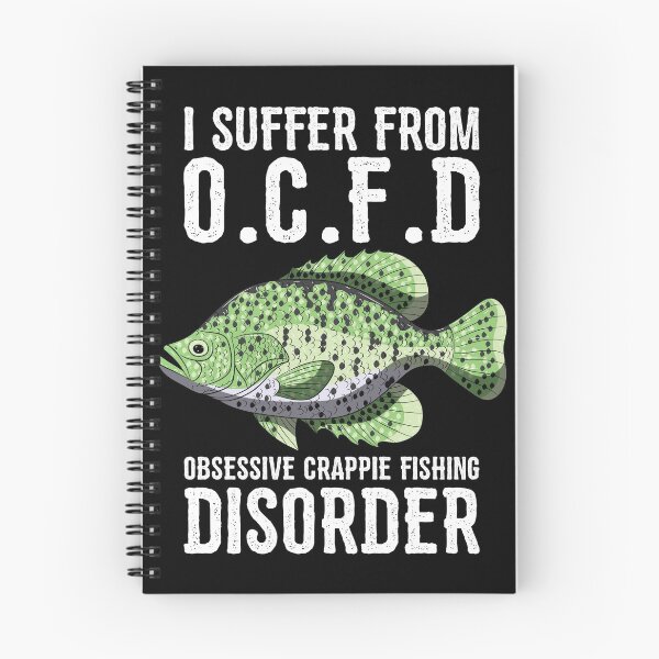 Item preview, I Suffer From Obsessive Crappie Fishing Disorder Tee Shirt designed and sold by BornDesign.
