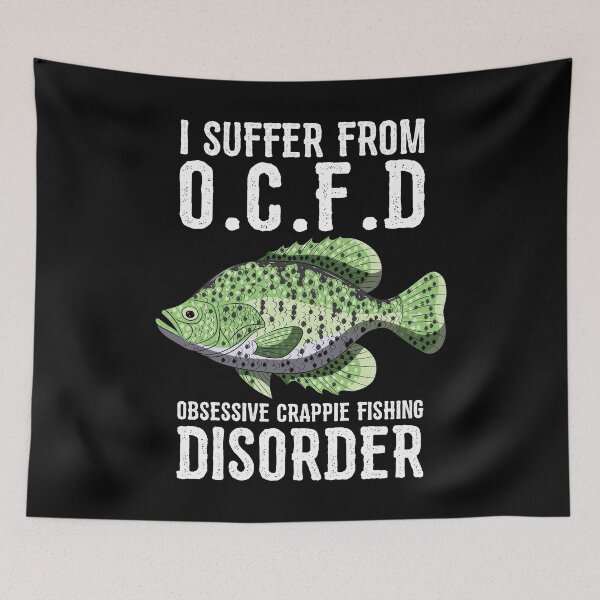 Item preview, I Suffer From Obsessive Crappie Fishing Disorder Tee Shirt designed and sold by BornDesign.