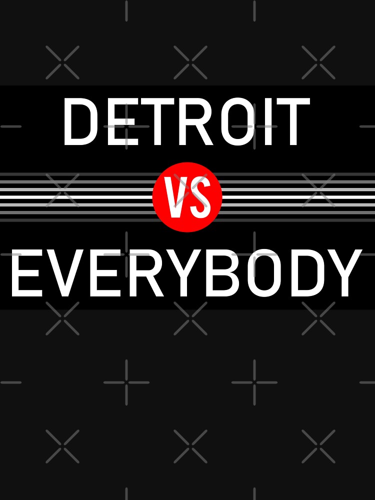 Detroit Vs. Everybody Hoodie -  Detroit Vs