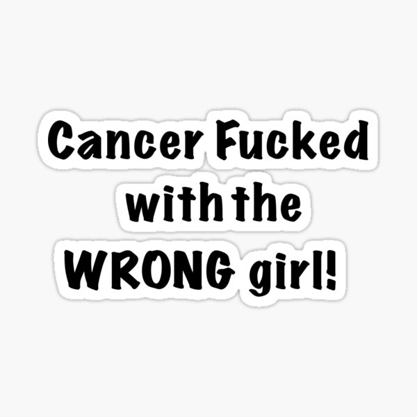 Fucked A Girl With Cancer