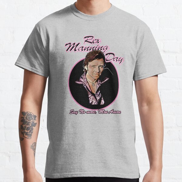 Rex Manning Day Classic T-Shirt