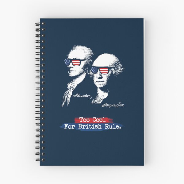 Item preview, Too cool for british rule. Alexander Hamilton, George Washington designed and sold by STYLESYNDIKAT.