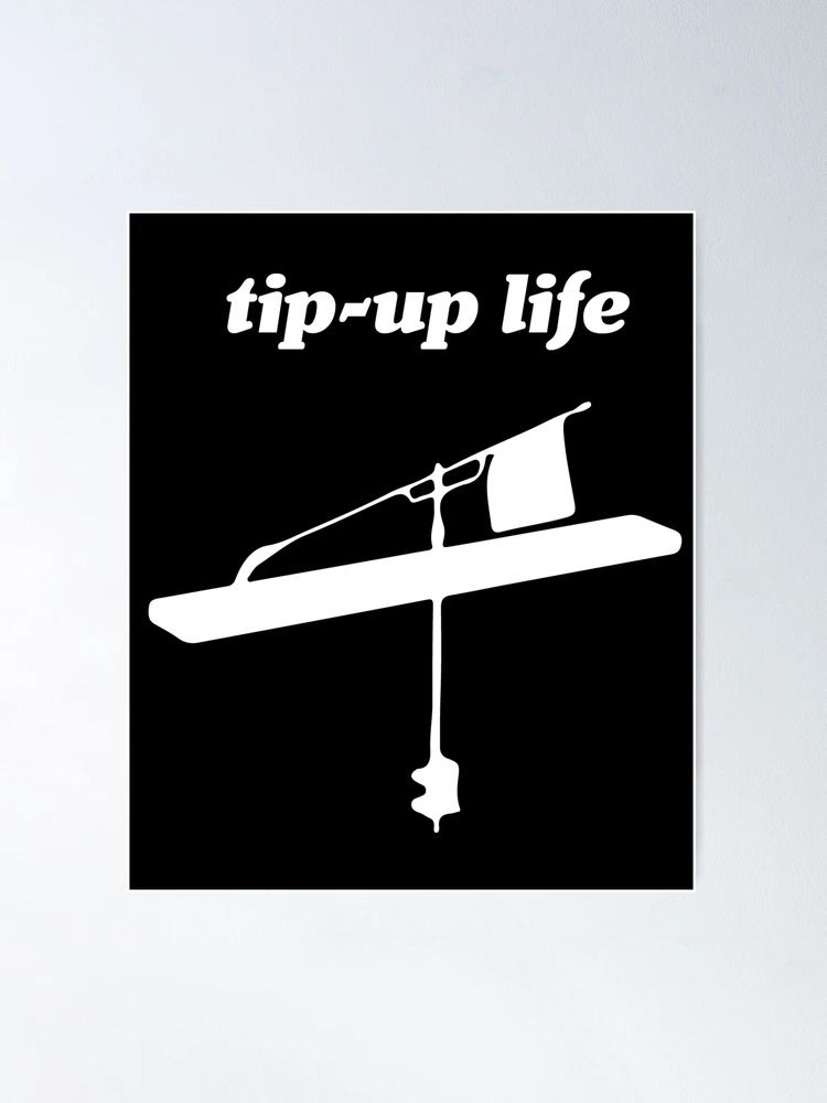 Tip-Up Life product Ice Fishing Men Women Kids Boys Girls Essential T-Shirt  for Sale by NoveltyMerch