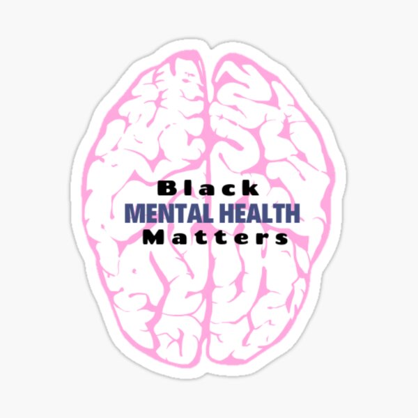Black MENTAL HEALTH Matters Sticker