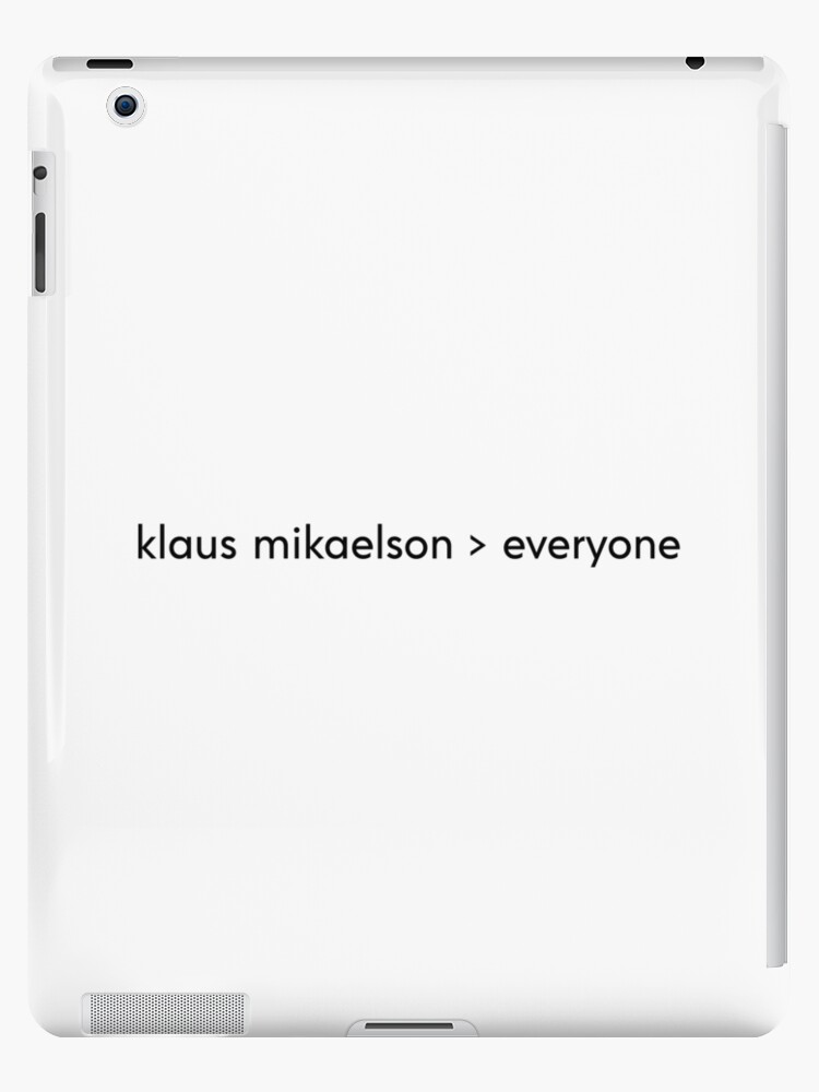 klaus mikaelson > over everyone | iPad Case & Skin