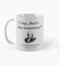 Funny Thomas Jefferson Independence Day USA History Classic Mug