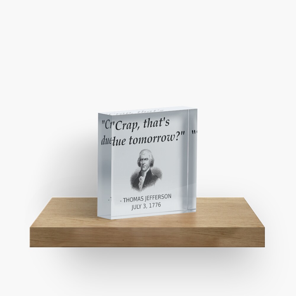 Funny Thomas Jefferson Independence Day USA History Acrylic Block