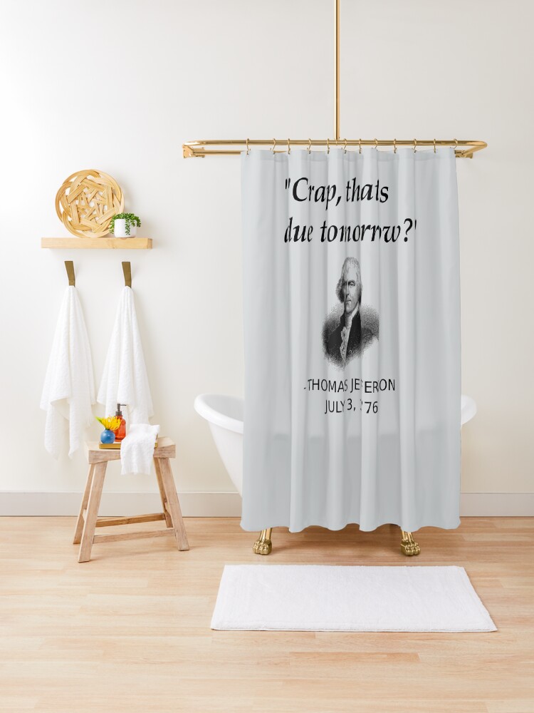 Funny Thomas Jefferson Independence Day Usa History Shower