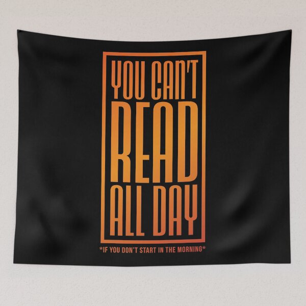 Item preview, Book Lover - You Can't Read All Day If you Don't Start In The Morning (Orange) designed and sold by MartineMeeka.