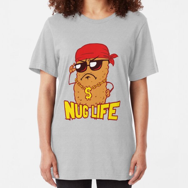 Nug Life Slim Fit T-Shirt