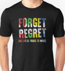 Vergessen Sie Bedauern - Musiktheater Slim Fit T-Shirt