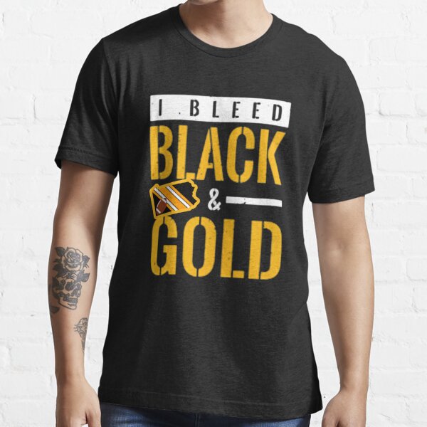 I Bleed Black And Gold Men's Pittsburgh Steelers Nation Essential