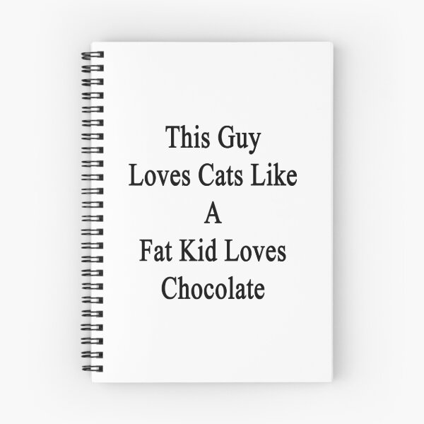 Item preview, This Guy Loves Cats Like A Fat Kid Loves Chocolate  designed and sold by supernova23.