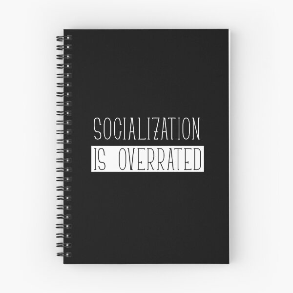 Item preview, Socialization is overrated designed and sold by kailukask.